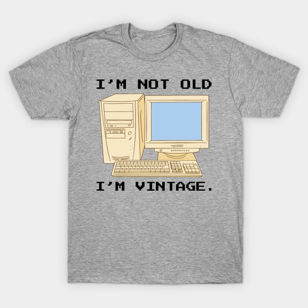 Vintage Computing: Age Is Just a Number for This Classic! T-Shirt by Life2LiveDesign